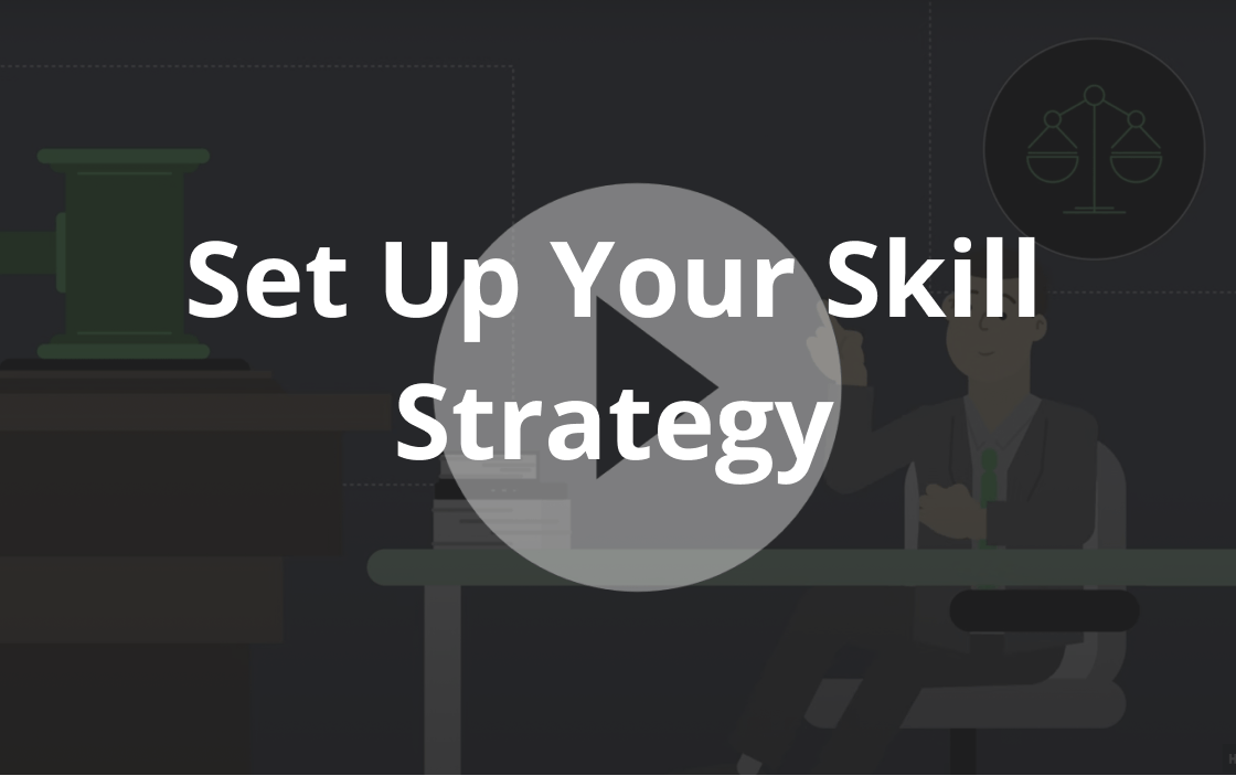 Set up your skills strategy in a flash. Watch video.